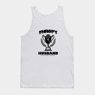 Trophy Husband Tank Top